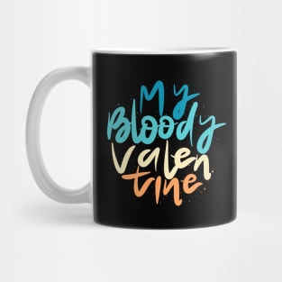 my bloody valentine lettering text Mug